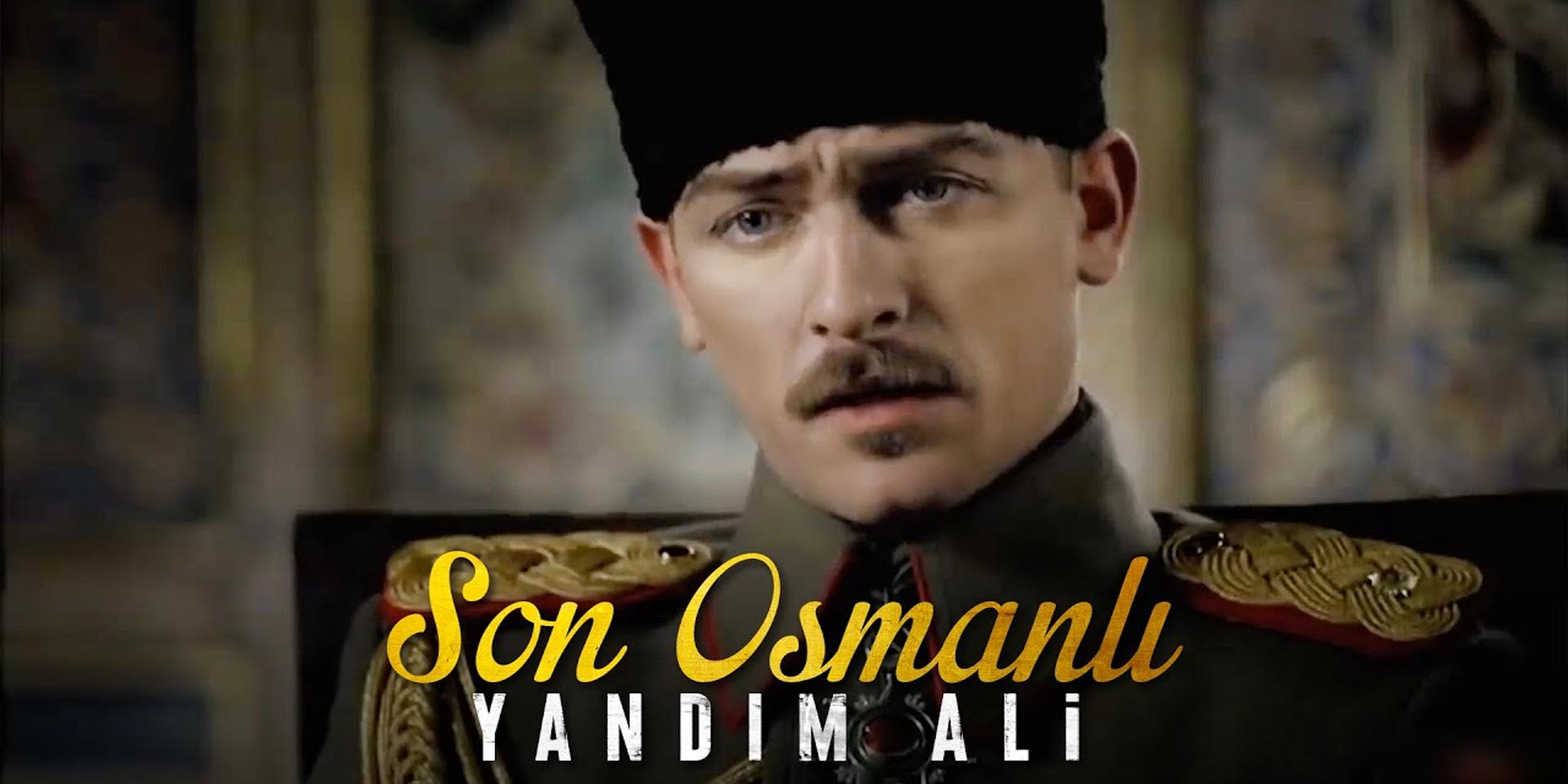 SON OSMANLI YANDIM ALİ
